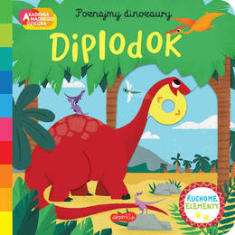 Książka Poznajemy dinozaury DIPLODOK Akademia mądrego dziecka 3
