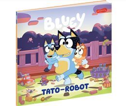 Książka BLUEY  TATO-ROBOT Moja czytanka 2
