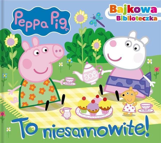 Książka ŚWINKA PEPPA To niesamowite 1