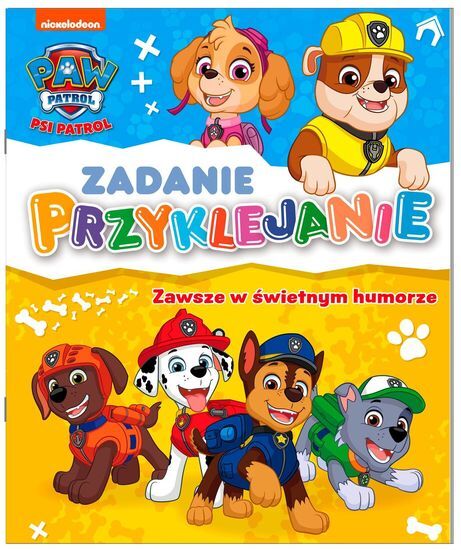 Książka PSI PATROL Zawsze w świetnym humorze, zadanie przyklejanie 1