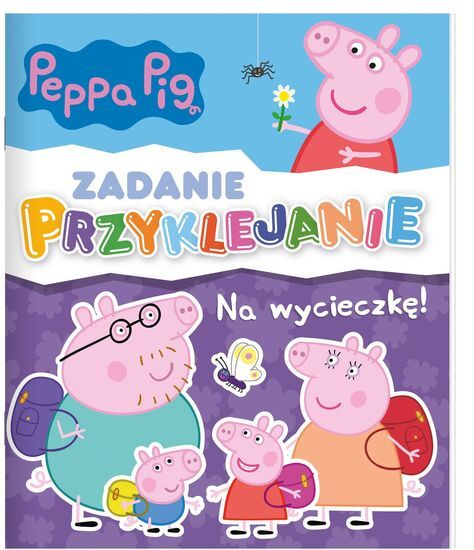 Książka ŚWINKA PEPPA Na wycieczkę! zadanie przyklejanie 1