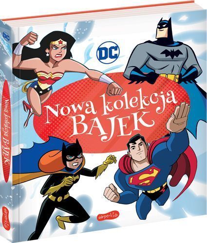 Książka DC Comics. Nowa kolekcja bajek 1