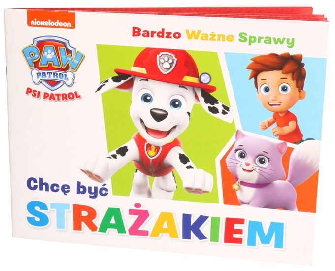 Książka CHCĘ BYĆ STRAŻAKIEM Psi Patrol 1