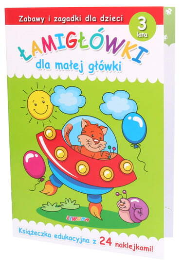Książeczka edukacyjna  ŁAMIGŁÓWKI dla małej główki - 3 LATA 1