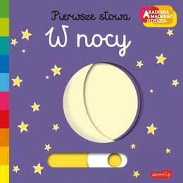 Książka W NOCY  Akademia Mądrego Dziecka 1