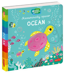 Książka OCEAN - NIESAMOWITY SPACER Akademia mądrego dziecka. 1