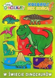 Kolorowanka LUBIĘ DINOZAURY Koloruj bez końca 1