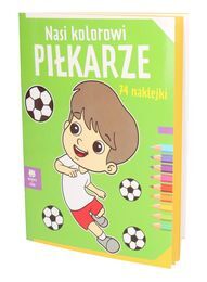 Kolorowanka Nasi kolorowi PIŁKARZE 74 naklejki 1