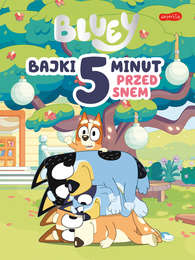 Książka Bajki 5 minut przed snem BLUEY 1