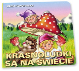 Krasnoludki są na świecie Maria Konopnicka książka 1