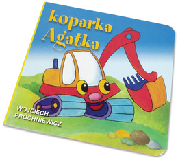 Koparka Agatka, Wojciech Próchniewicz, książka 1